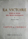 La victoire sous le signe des trois Croissants